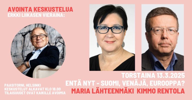 Entä nyt – Suomi, Venäjä, Eurooppa?